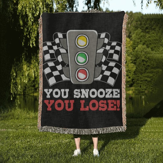 You Snooze You Lose Funny Race Day Drag Racing Woven Blankets