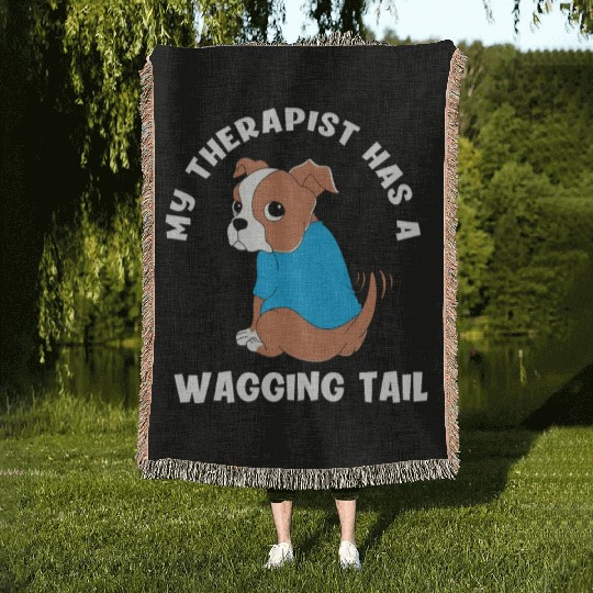 My Therapist Has A Wagging Tail Cute Therapy Dog Woven Blankets