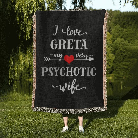 Funny I Love My Psychotic Wife Woven Blankets, Novelty Gi