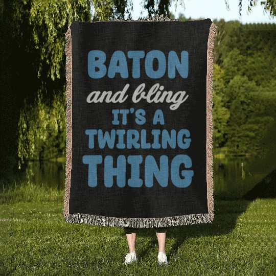 Baton And Bling It's A Twirling Thing Marching Woven Blankets