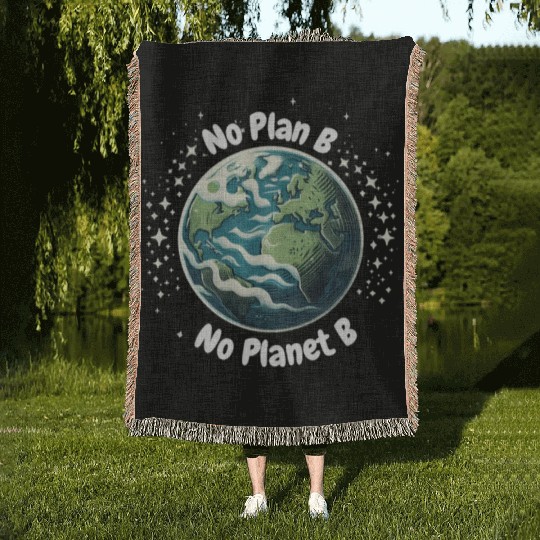 No Plan B No Planet B Woven Blankets