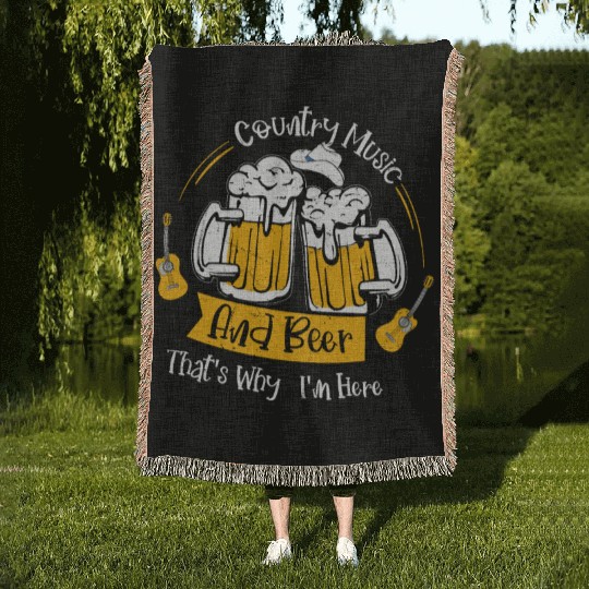 Country Music And Beer That's Why I'm Here Cowboy Woven Blankets
