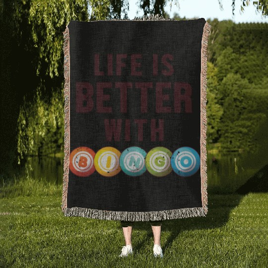 Life is Better with a Bingo Daubers Professional Woven Blankets