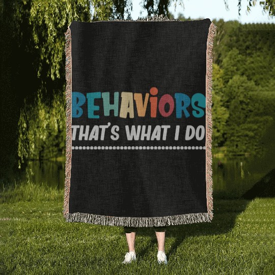 Behaviors That's What I Do Analyst Neurodiversity Woven Blankets