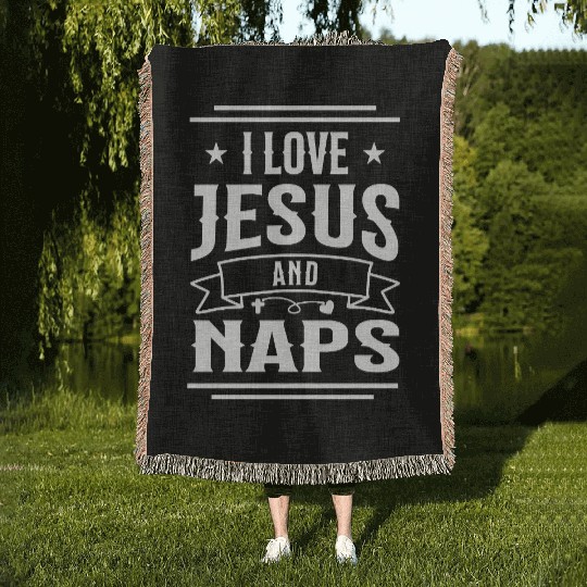 I Love Jesus And Naps Funny Christian Saying Woven Blankets