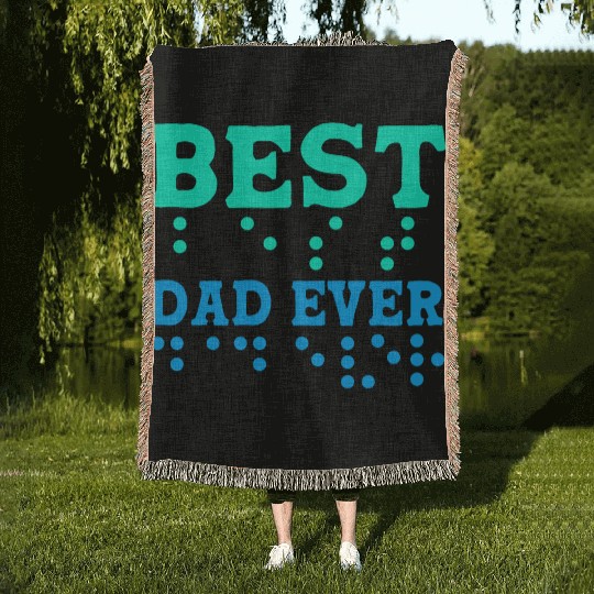 Braille Blind Awareness Best Dad Ever Woven Blankets