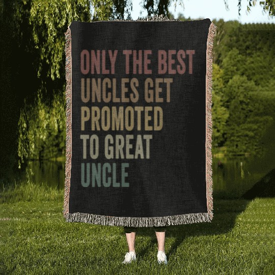 Only The Best Uncles Get Promoted To Great Uncle Woven Blankets