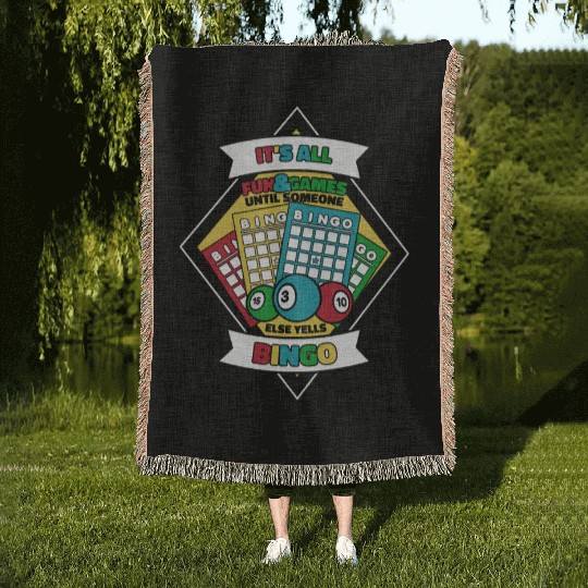 Until Someone Else Yells Bingo Professional Woven Blankets