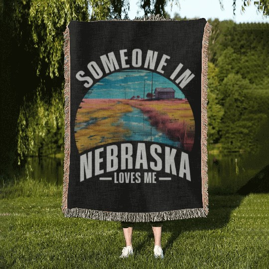 Someone In Nebraska Loves Me Woven Blankets