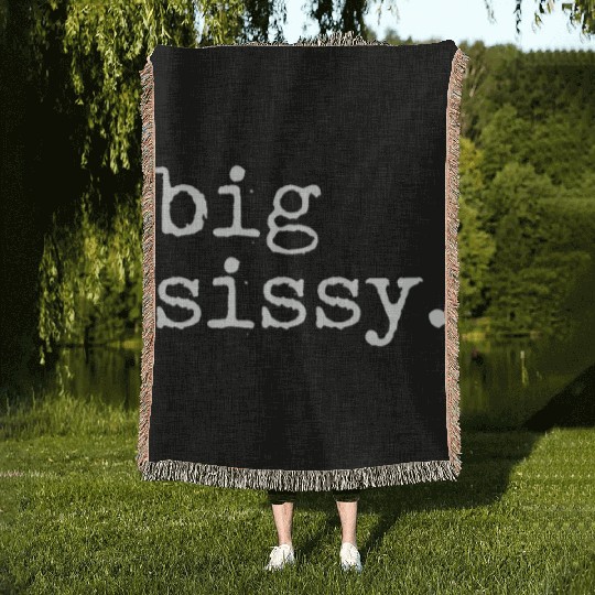 Big Sissy Woven Blankets