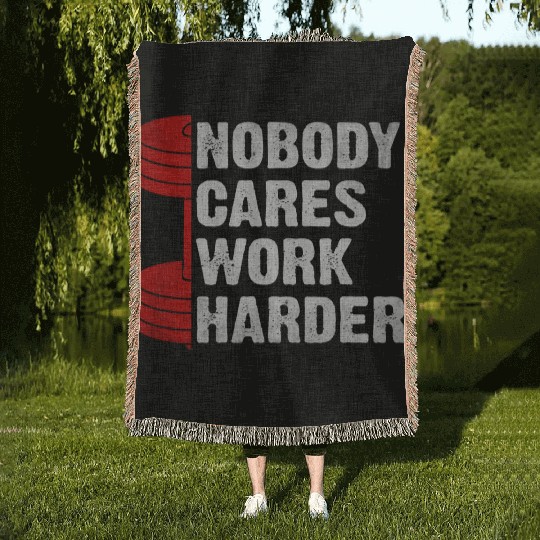 Nobody Cares Work Harder Fitness Workout Gym Woven Blankets