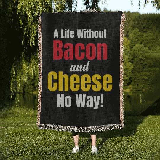 A Life Without Bacon and Cheese No Way! Meaty Woven Blankets