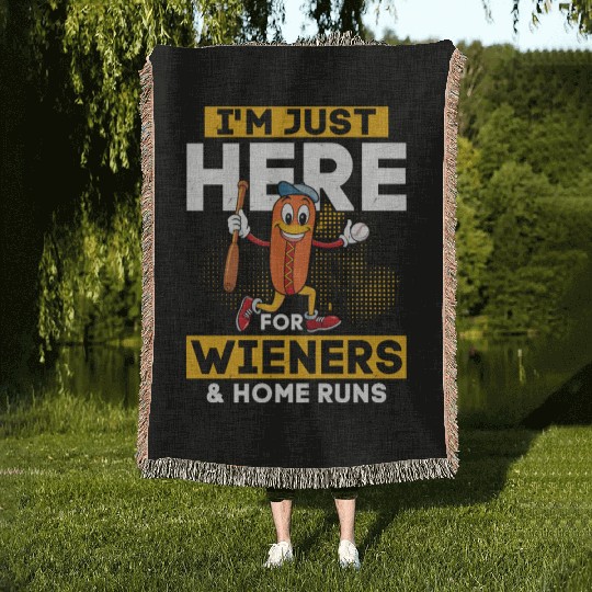 I'm Just Here For Wieners & Home Runs Sport Fan Ba Woven Blankets