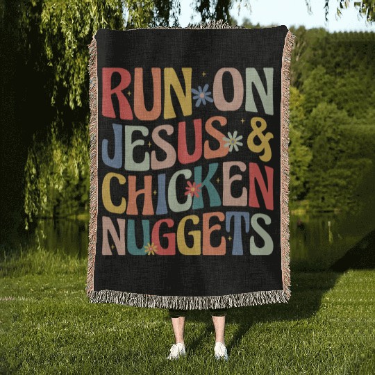 Run on Jesus and Chicken Nuggets Woven Blankets