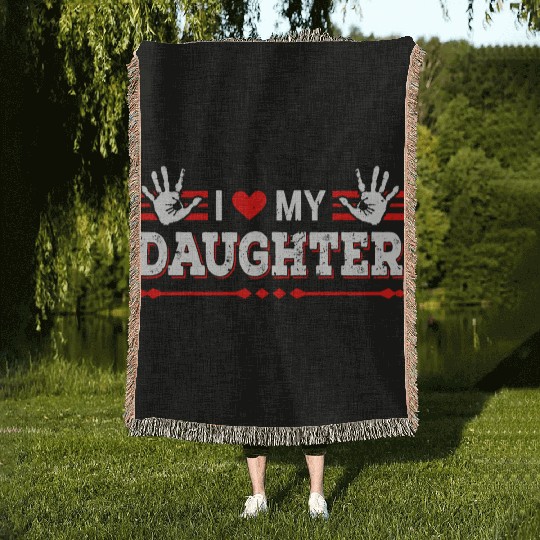 I Love My Daughter to Dad Funny Father's Day Daddy Woven Blankets