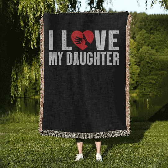 I Love My Daughter to Dad Funny Father's Day Daddy Woven Blankets