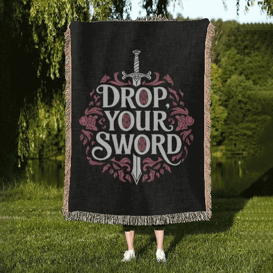 Drop. Your. Sword. - The Princess Bride Inspired Woven Blankets