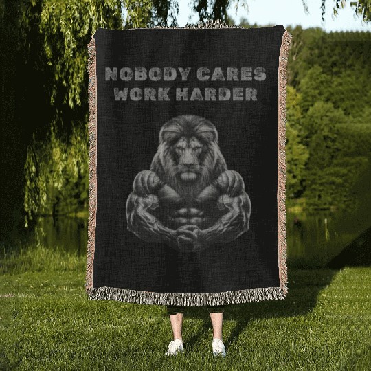 Nobody cares, Work harder Woven Blankets