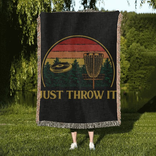Just Throw It Disc Golf Positive Quotes Golfer Pos Woven Blankets