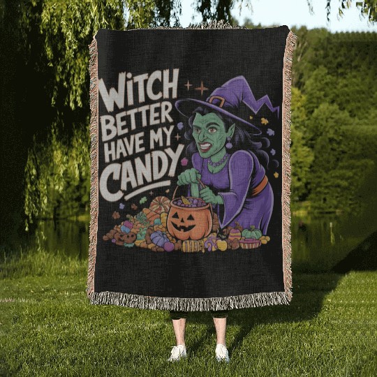 Witch better have m candy 2 Woven Blankets