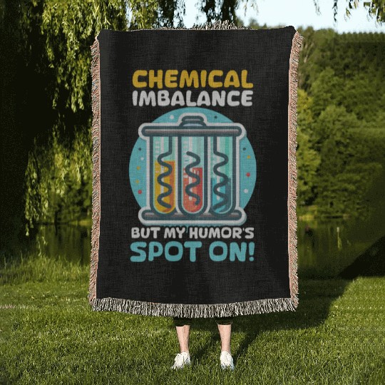 Depression Awareness Chemical Imbalance Humor Woven Blankets