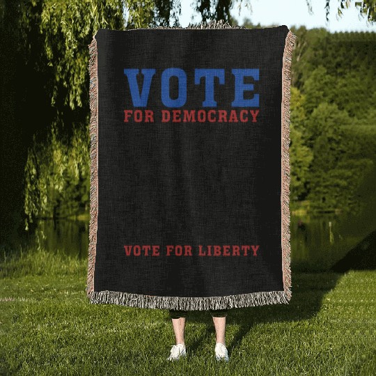Vote for Democracy, Vote For Liberty - Election Woven Blankets