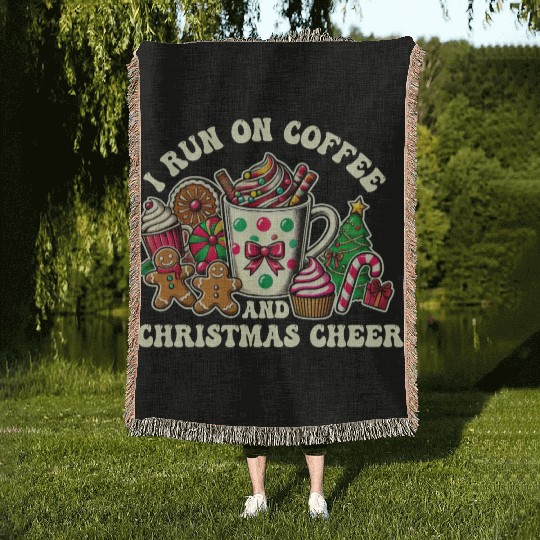 I run on coffee and Christmas cheer Woven Blankets