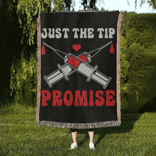 Just The Tip Promise Funny Syringe Pun Blood Donor Woven Blankets