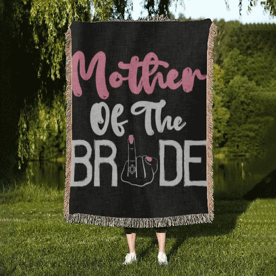 Bridal Party Mom Bachelorette Party Mother Of The Woven Blankets