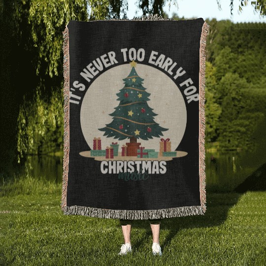 It's Never Too Early For Christmas Music Teacher Woven Blankets