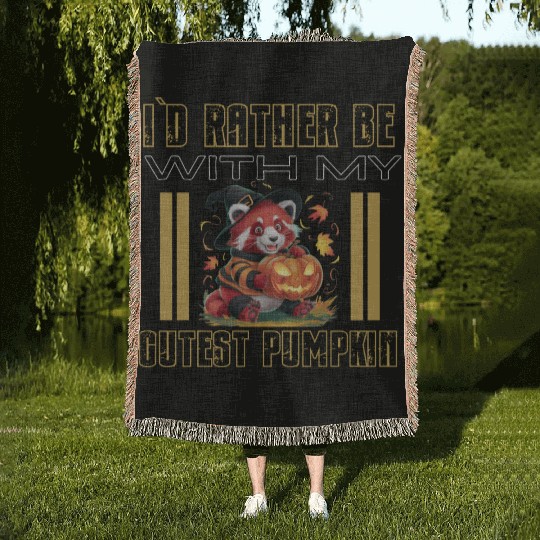 I`D Rather Be With My Cutest Pumpkin Fall Design Woven Blankets