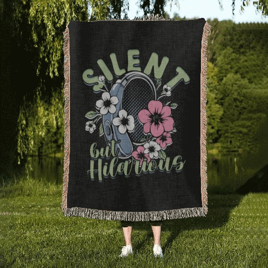 Hearing Impaired Deaf Silent But Hilarious Woven Blankets