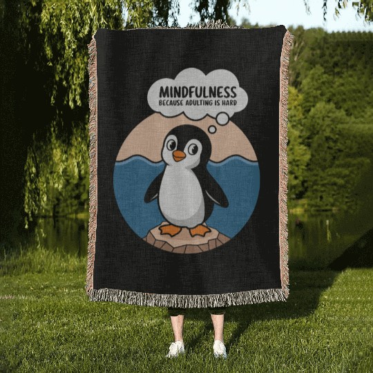 Mindfulness Because Adulting Is Hard Woven Blankets