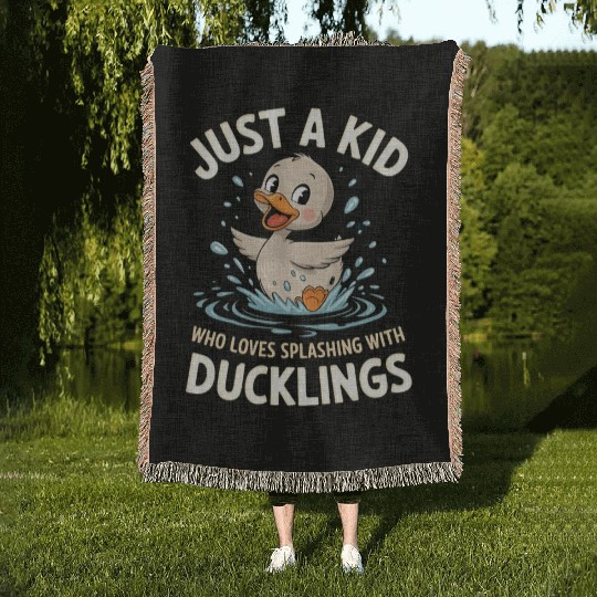 Just a Kid Who Loves Splashing with Ducklings Woven Blankets