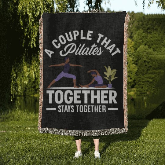 A Couple That Pilates Together Stays Strong Woven Blankets