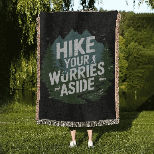Hike Your Worries Aside - Hiking Mental Health Woven Blankets
