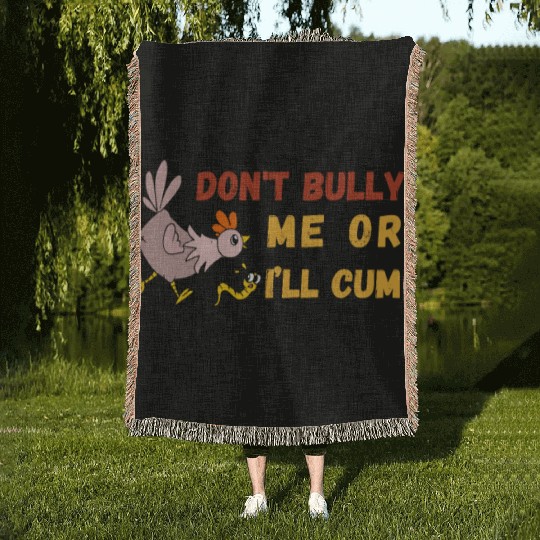 don't bully me or I'll cum standard Woven Blankets