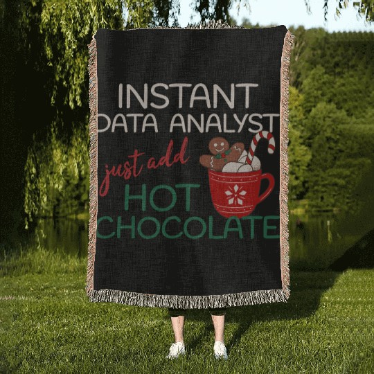 Data Analyst xmas just add hot Chocolate Christmas Woven Blankets