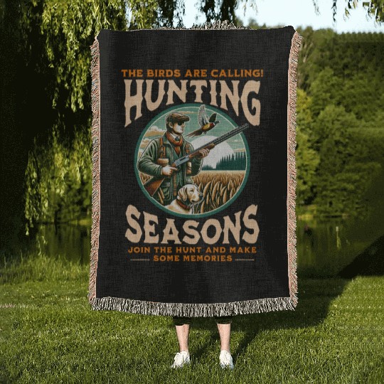 "THE BIRDS ARE CALLING HUNTING SEASONS" PHEASANT Woven Blankets