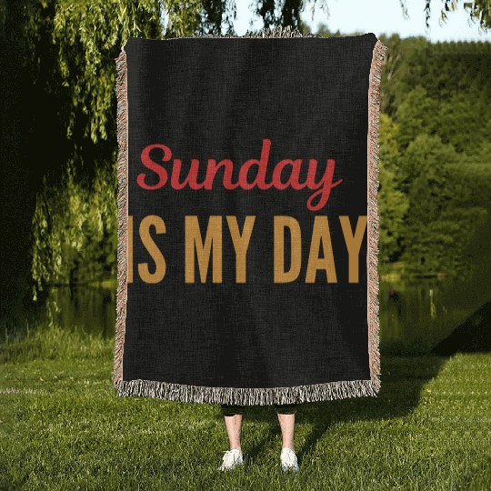 Sunday is my day Woven Blankets
