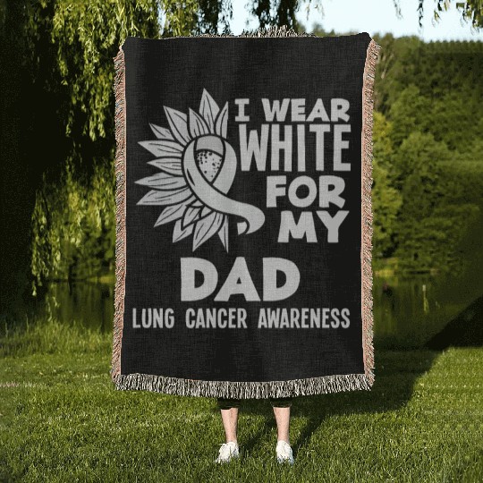 Lung Cancer Awareness I Wear White For My Dad Woven Blankets