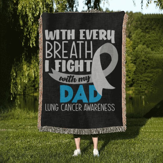 Lung Cancer Awareness I Fight With My Dad Woven Blankets