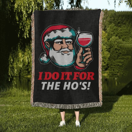 I Do It For The Ho's Woven Blankets