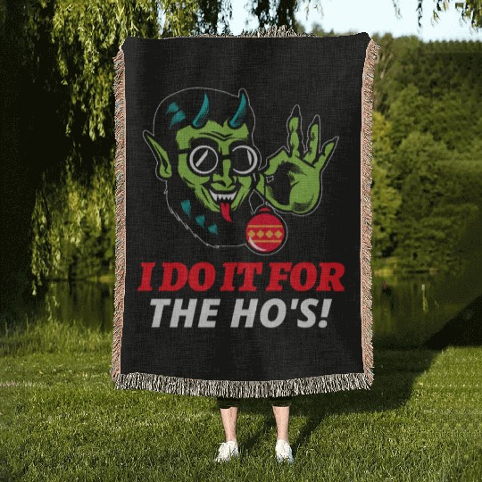 I Do It For The Ho's Woven Blankets