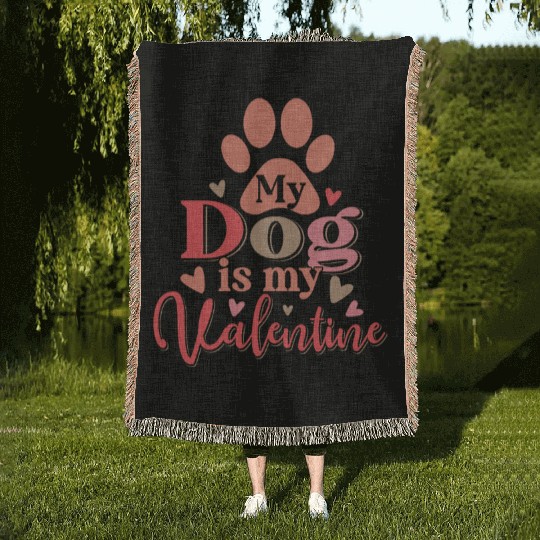 My Dog Is My Valentine Woven Blankets Funny Dog Lover Retro