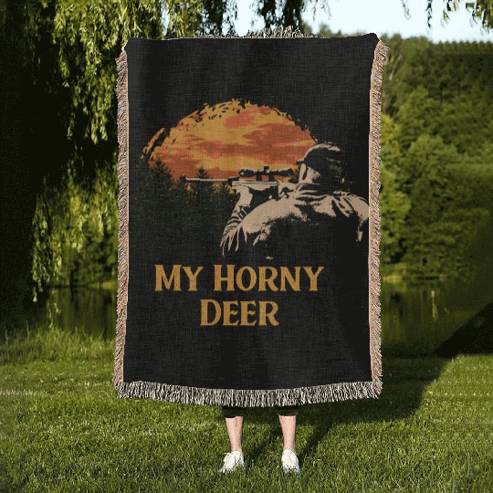 My Horny Deer Hunting Wildlife Hunter Outdoor Elk Woven Blankets