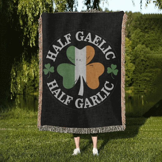 Half Gaelic Half Garlic Irish Italian St. Patrick Woven Blankets