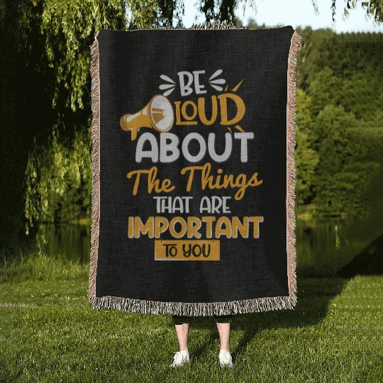 Parlez haut et fort des choses qui son important Woven Blankets