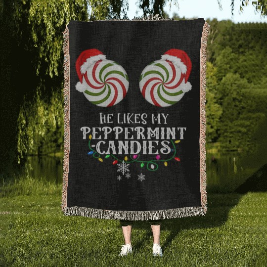 He Likes my Peppermint candies couples Xmas Woven Blankets