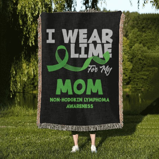 Non-Hodgkin Lymphoma Awareness Wear Lime Mom Woven Blankets